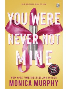 You Were Never Not Mine