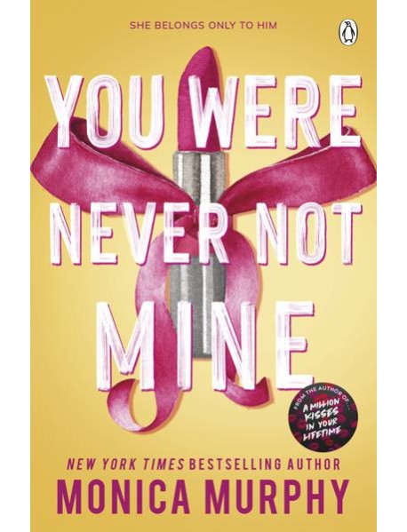 You Were Never Not Mine