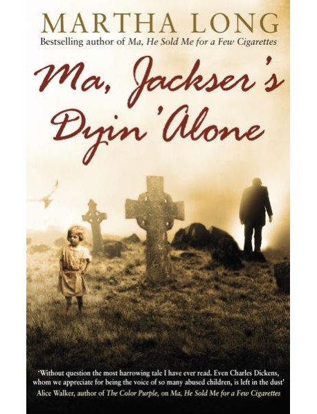 Ma Jacksers Dyin Alone