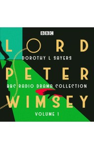 Lord Peter Wimsey BBC Radio Drama Colle