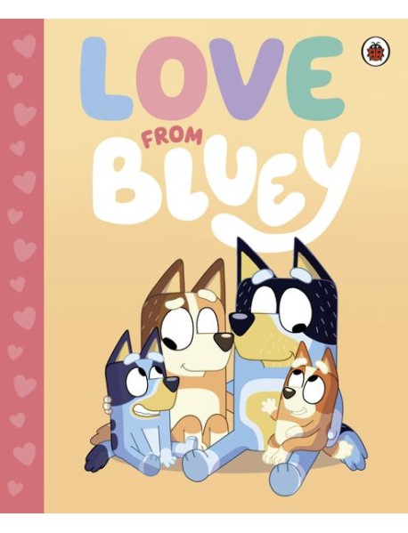 Bluey Love from Bluey