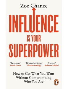 Influence is Your Superpower Influence is Your Superpower