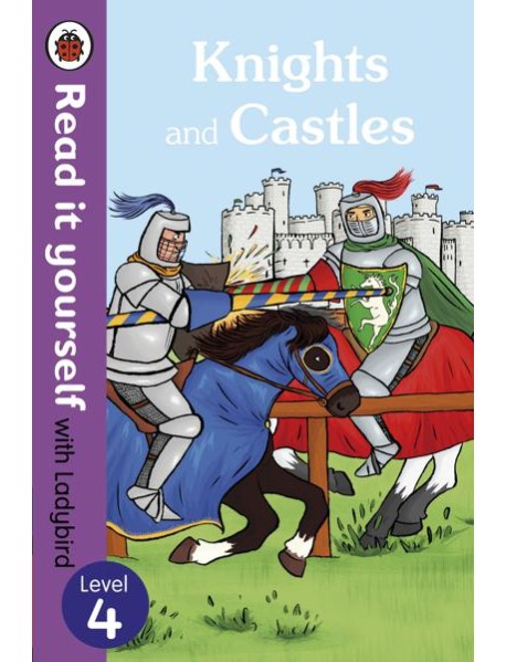 Knights and Castles Read it yourself w