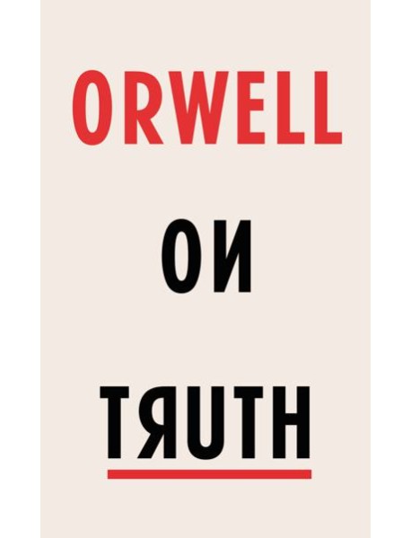 Orwell on Truth
