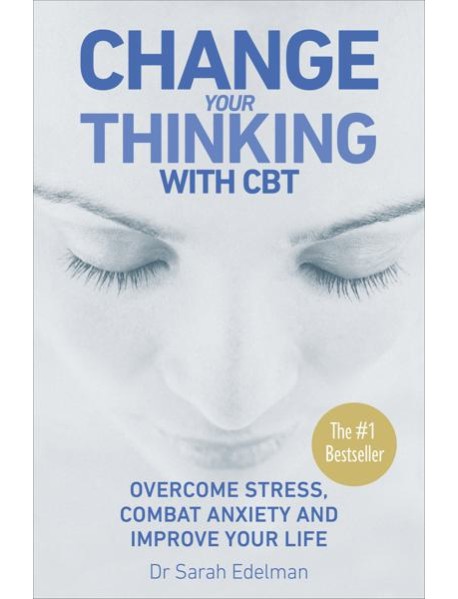 Change Your Thinking with CBT