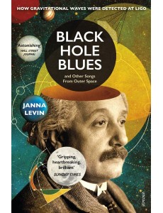Black Hole Blues and Other Songs from Ou