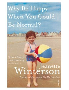Why Be Happy When You Could Be Normal