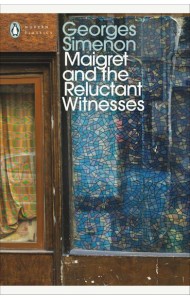 Maigret and the Reluctant Witnesses