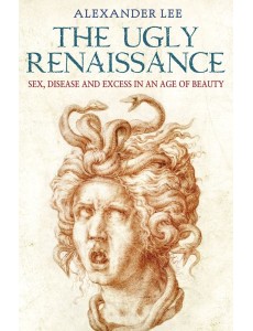 The Ugly Renaissance