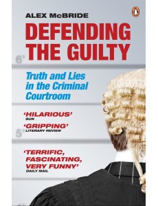 Defending the Guilty Defending the Guilty