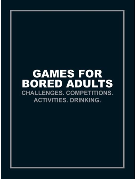 Games for Bored Adults
