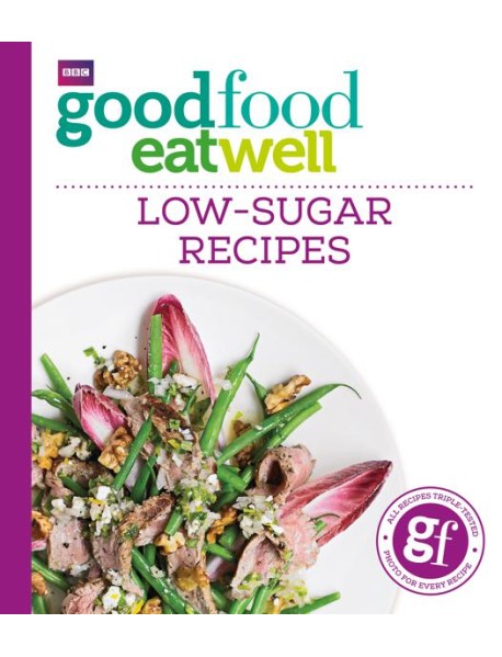 Good Food Eat Well LowSugar Recipes