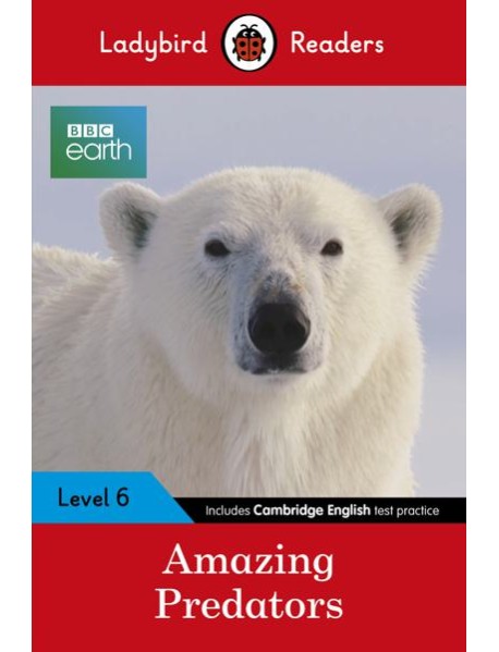 Ladybird Readers Level 6 BBC Earth A