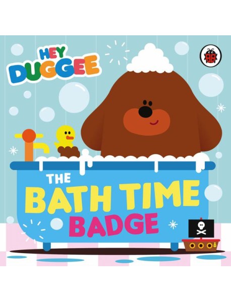 Hey Duggee The Bath Time Badge