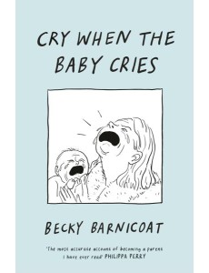 Cry When the Baby Cries