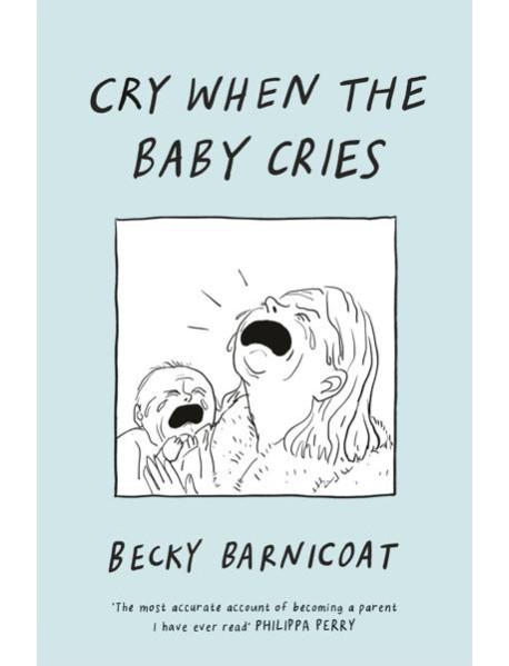 Cry When the Baby Cries