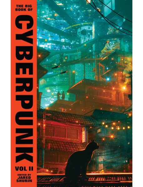 The Big Book of Cyberpunk Vol 2