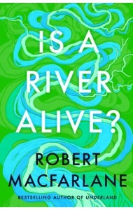 Is a River Alive