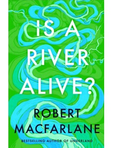 Is a River Alive