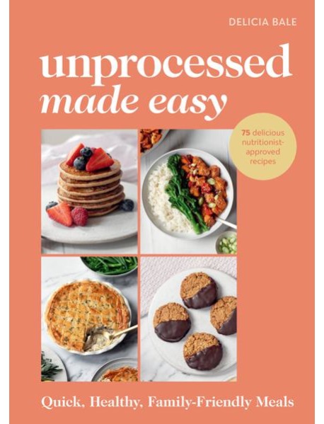 Unprocessed Made Easy