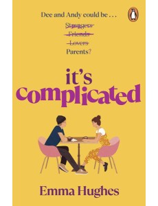 Its Complicated Its Complicated