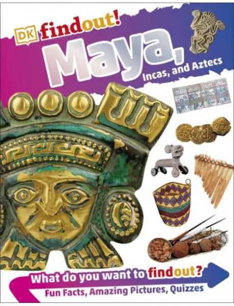 DKfindout Maya Incas and Aztecs