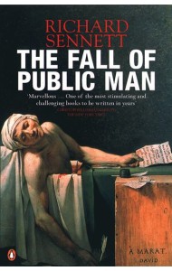 The Fall of Public Man