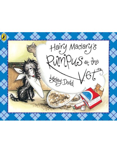 Hairy Maclarys Rumpus At The Vet