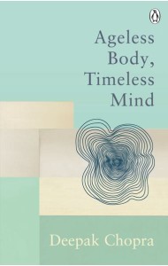 Ageless Body Timeless Mind