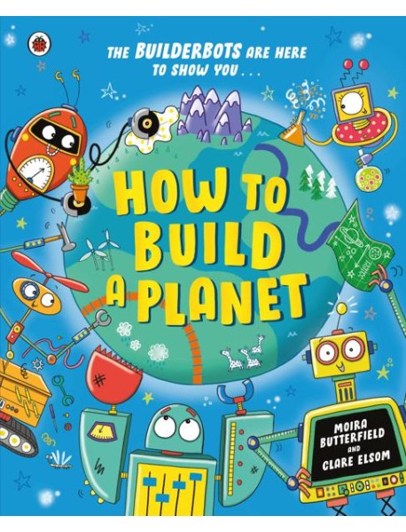 How to Build a Planet