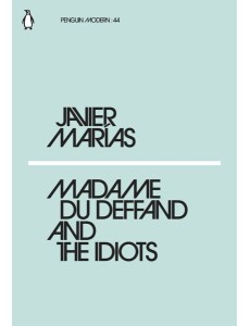 Madame du Deffand and the Idiots