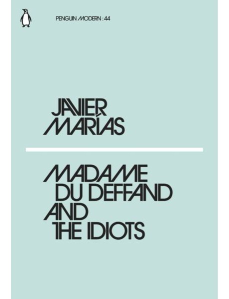 Madame du Deffand and the Idiots
