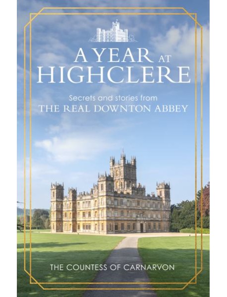 A Year At Highclere