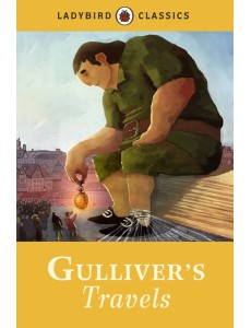 Ladybird Classics Gullivers Travels