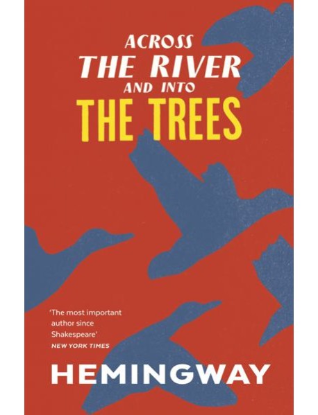 Across the River and into the Trees