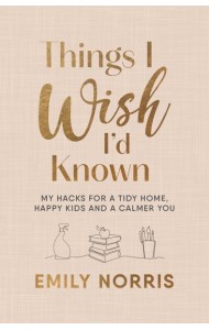 Things I Wish Id Known