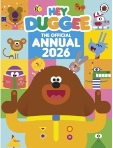 Hey Duggee The Official Hey Duggee Annu