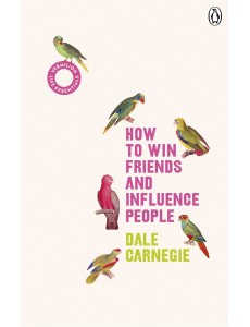 How to Win Friends and Influence People