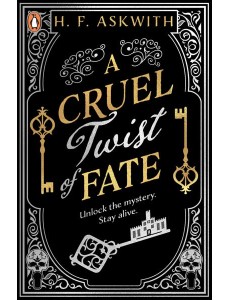 A Cruel Twist of Fate A Cruel Twist of Fate