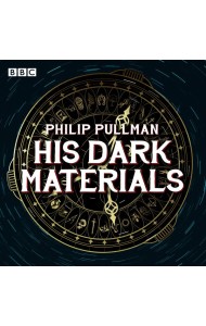 His Dark Materials The Complete BBC Rad