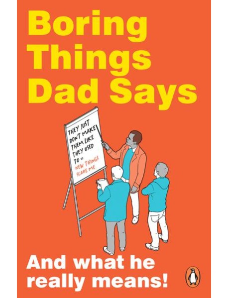 Boring Things Dad Says