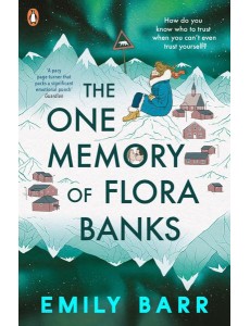 The One Memory of Flora Banks The One Memory of Flora Banks