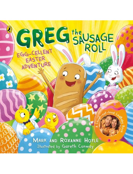 Greg the Sausage Roll Eggcellent Easte