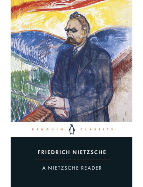 A Nietzsche Reader