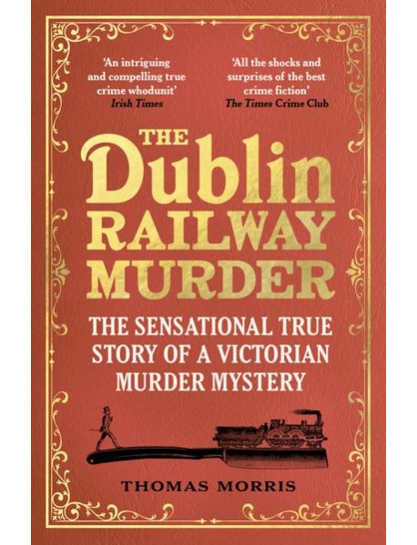 The Dublin Railway Murder