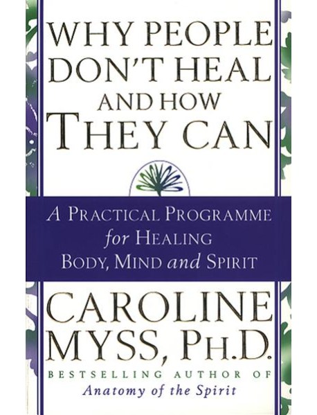 Why People Dont Heal And How They Can