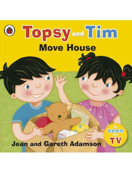 Topsy and Tim Move House