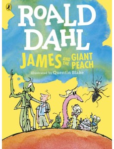 James and the Giant Peach Colour Editio James and the Giant Peach Colour Editio