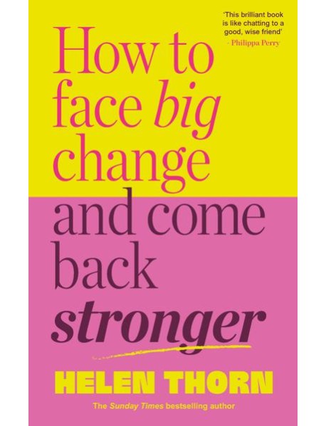 How to Face Big Change