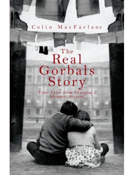 The Real Gorbals Story